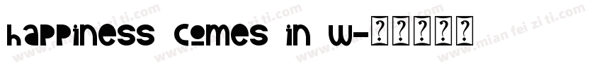 happiness comes in w字体转换